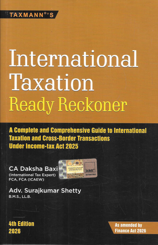 Cover of International Taxation Ready Reckoner 4th Edition 2026 by CA Daksha Baxi and Adv. Surajkumar Shetty, published by Taxmann, covering international taxation and cross-border transactions under the Income-tax Act 2025.