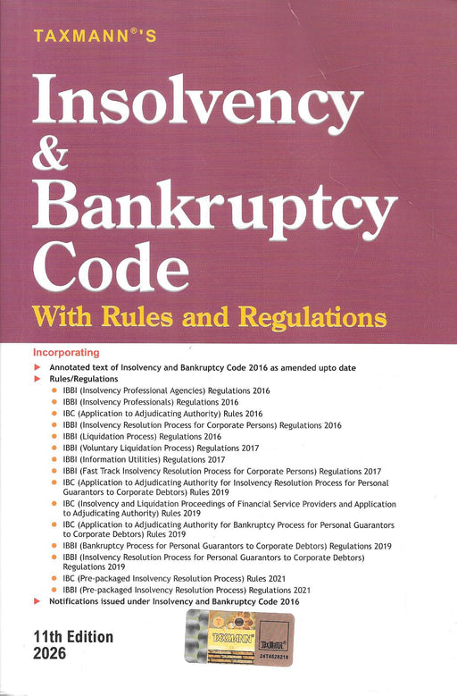 Front cover of Insolvency and Bankruptcy Code 11th Edition 2026 by Taxmann, featuring the IBC 2016 with updated rules, regulations, notifications, and insolvency frameworks for corporate debtors, personal guarantors, and insolvency professionals.