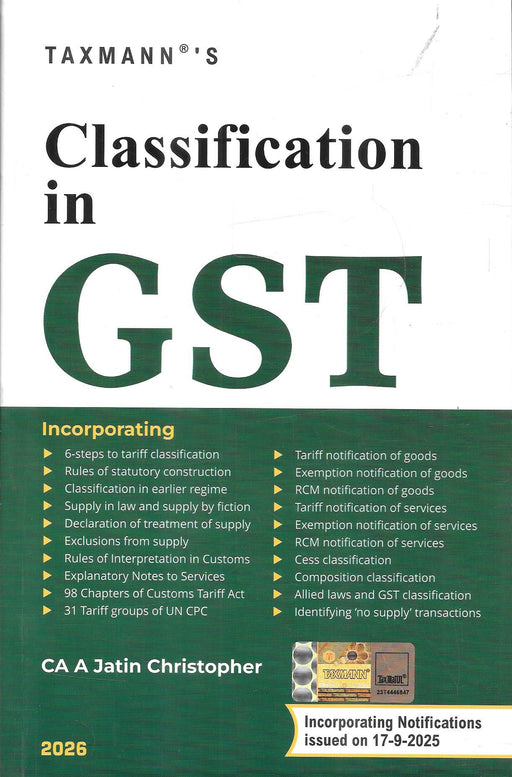 Cover of “Classification in GST” by CA Jatin Christopher, 2026 edition, featuring GST tariff classification, customs rules, notifications, RCM provisions, exemptions, and detailed interpretative guidance for lawyers, accountants, consultants, and GST professionals.