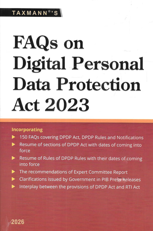 Cover of FAQs on Digital Personal Data Protection Act 2023, Taxmann’s 2026 edition, featuring key highlights like 150 FAQs, rules, timelines, notifications, and expert clarifications for data protection compliance in India.