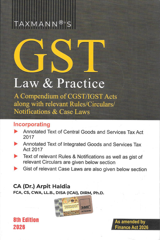 Cover image of GST Law and Practice by CA Dr Arpit Haldia 8th Edition 2026 published by Taxmann