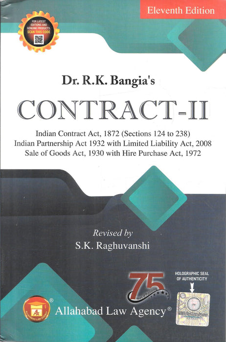 Dr. R. K. Bangia’s Contract-II, 11th Edition, revised by S. K. Raghuvanshi, published by Allahabad Law Agency, ISBN 9789374726594.