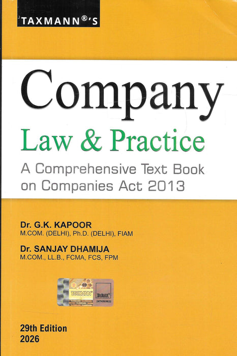 Front cover of Company Law and Practice 29th Edition 2026 by Dr G K Kapoor and Dr Sanjay Dhamija, published by Taxmann, a comprehensive textbook on the Companies Act 2013 with amendments, rules, case law, and practical guidance for CS, CA, CMA, and law students as well as corporate law professionals.