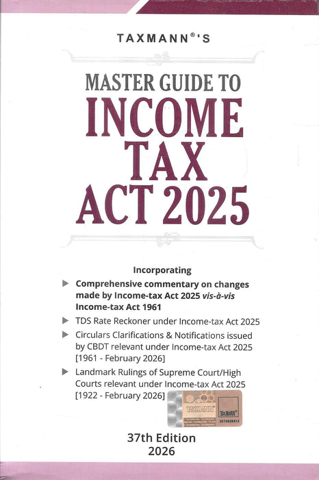 Cover image of Master Guide to Income Tax Act 2025 by Taxmann 37th edition 2026 including commentary TDS rates CBDT circulars and case laws essential for chartered accountants tax professionals and legal advisors
