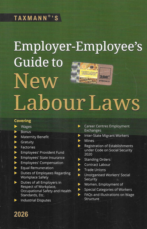 Employer-Employee's Guide to New Labour Laws, 2026 Edition, published by Taxmann, covering Labour Codes, wages, EPF, ESI, industrial relations, social security, and employment compliance.