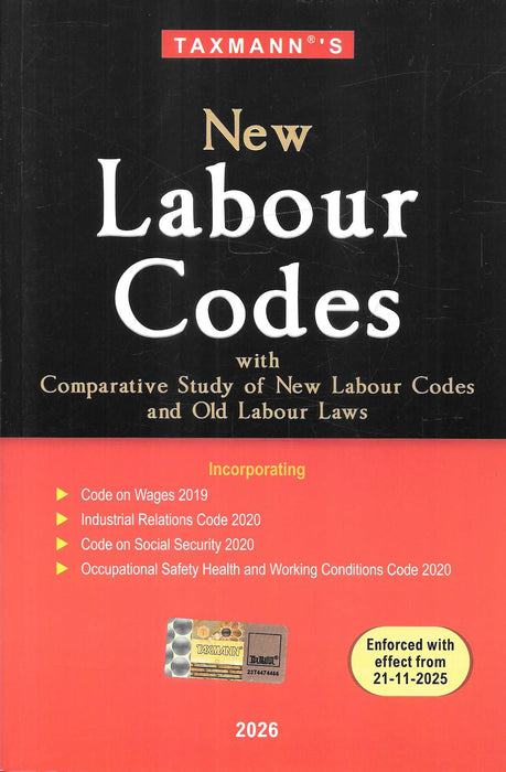 Cover of New Labour Codes 2026 Edition by Taxmann, featuring comparative study of new and old labour laws with explanations of wages, industrial relations, social security, and occupational safety codes.