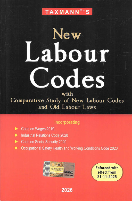 Cover of New Labour Codes 2026 Edition by Taxmann, featuring comparative study of new and old labour laws with explanations of wages, industrial relations, social security, and occupational safety codes.