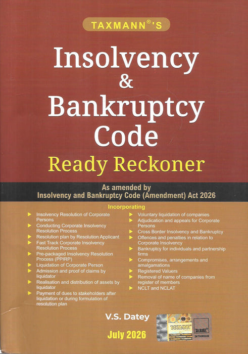 Taxmann Insolvency & Bankruptcy Code Ready Reckoner by V.S. Datey July 2026, amended by Insolvency and Bankruptcy Code Amendment Act 2026, ISBN 9789375167648