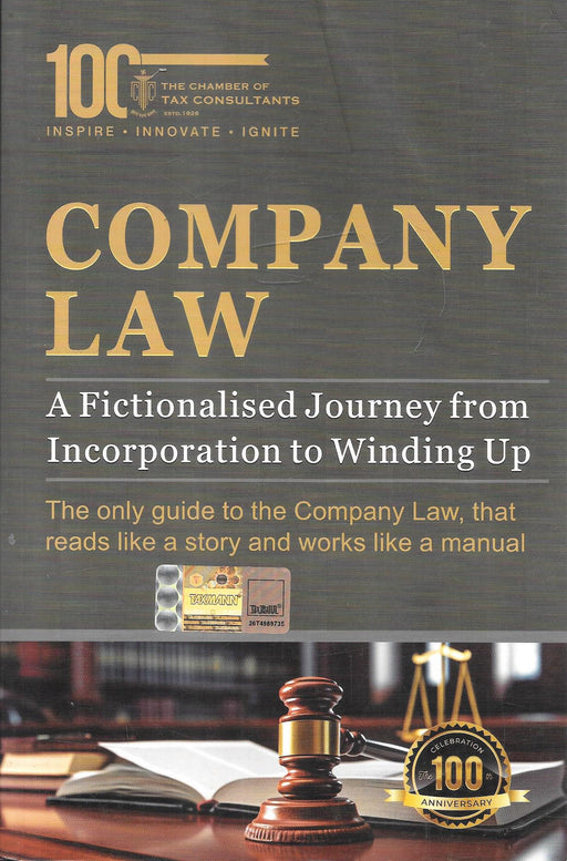 Company Law A Fictionalised Journey from Incorporation to Winding Up, Taxmann 100th Anniversary Edition, story-based guide to the Companies Act 2013