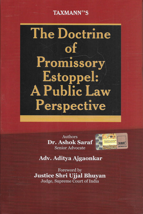 Cover image of The Doctrine of Promissory Estoppel A Public Law Perspective by Dr Ashok Saraf and Adv Aditya Ajgaonkar published by Taxmann focusing on public law taxation and constitutional doctrine relevant for advocates law students and legal research professionals
