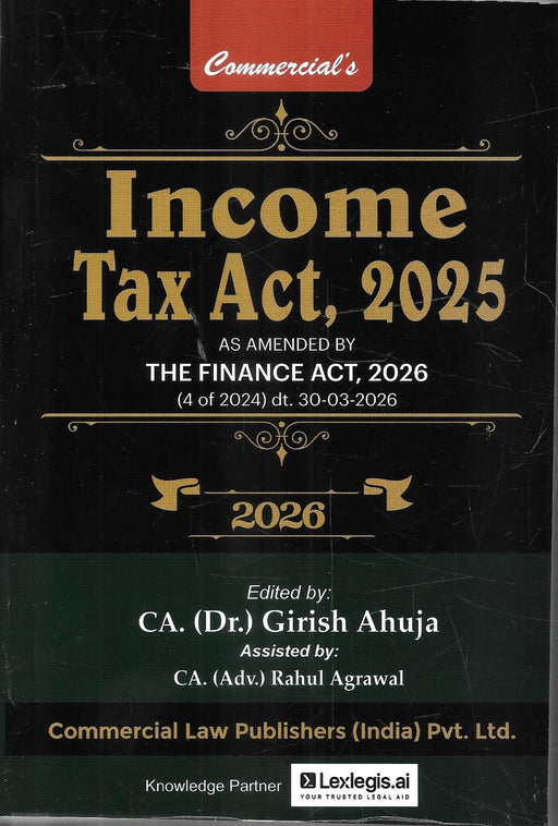 Income Tax Act 2025 pocket edition by CA Dr Girish Ahuja 2026 updated with Finance Act amendments compact portable tax law book for CA students advocates and tax professionals designed for quick legal reference and daily practice use in India.