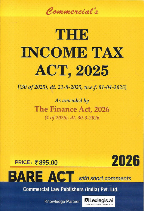 Income Tax Act 2025 pocket bare act with short comments 2026 edition yellow cover showing updated provisions as per Finance Act 2026 designed for law students advocates and tax professionals for quick reference and portable legal use in India.
