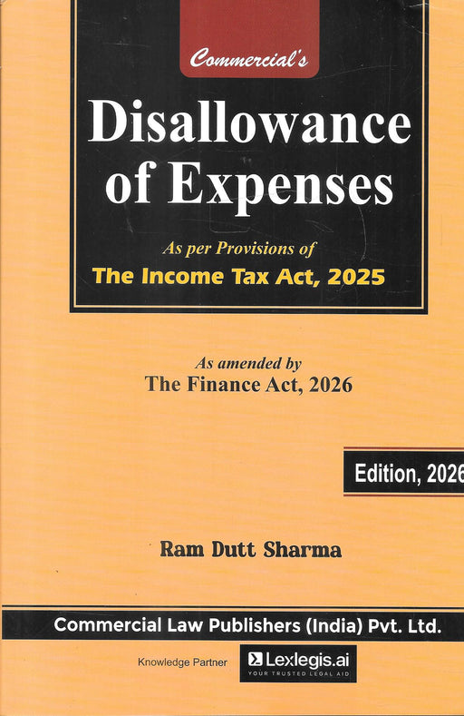 Disallowance of Expenses by Ram Dutt Sharma 2026 edition book covering income tax provisions practical issues and cross references with Income Tax Act 1961 for chartered accountants tax professionals and legal practitioners