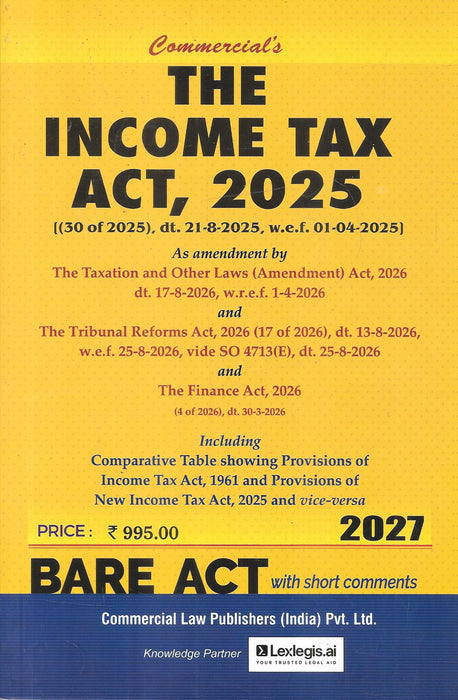 Commercial's The Income Tax Act, 2025 Bare Act with Short Comments 2027 Edition by Commercial Law Publishers.
