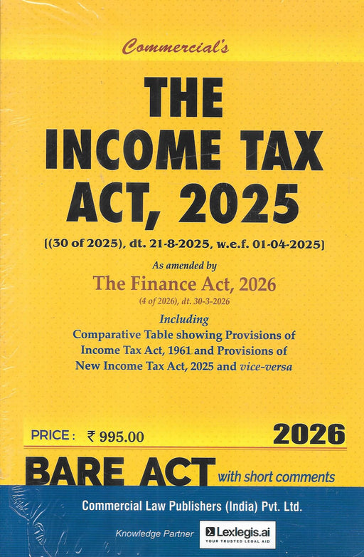 Cover of Income Tax Act 2025 Bare Act 2026 edition by Commercial Law Publishers showing updated law with Finance Act amendments comparative table and short comments for tax professionals and legal practitioners