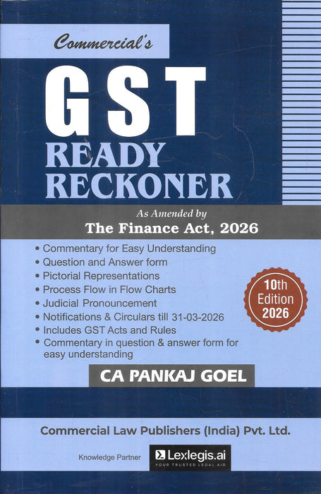 GST Ready Reckoner 2026 by CA Pankaj Goel book cover showing updated GST guide with question answer format flowcharts and practical explanations for tax professionals chartered accountants and advocates handling GST compliance and advisory work.