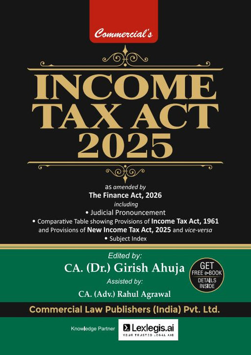 Income Tax Act 2025 by Girish Ahuja 2nd Edition 2026 a comprehensive new tax law book with comparative analysis of 1961 Act and updated amendments widely used by chartered accountants and tax professionals.