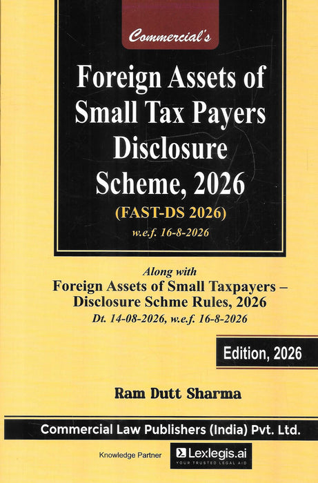 Foreign Assets of Small Taxpayers Disclosure Scheme 2026 (FAST-DS 2026) by Ram Dutt Sharma
