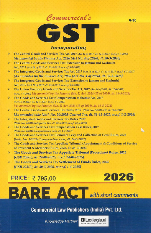 GST Bare Act 2026 book by Commercial Law Publishers including CGST IGST UTGST rules notifications and short comments updated with Finance Act 2026 for tax professionals chartered accountants and advocates.