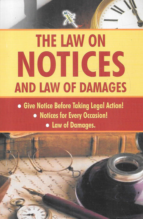 Cover of the book 'The Law on Notices and Law of Damages' featuring a pen, inkpot, vintage glasses, and a clock symbolizing legal timing, process, and documentation.