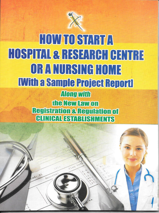 Cover image of How to Start a Hospital and Research Centre or a Nursing Home by CA Virendra Pamecha showing healthcare theme with doctor stethoscope and medical setup illustrating legal guidance for hospital registration compliance and healthcare establishment in India.