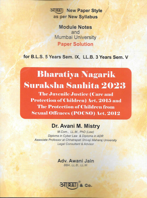 Cover of the book Bharatiya Nagarik Suraksha Sanhita 2023 by Dr. Avani M. Mistry and Adv. Awani Jain, published by ARAI & Co., featuring module notes and paper solutions for Mumbai University law students.