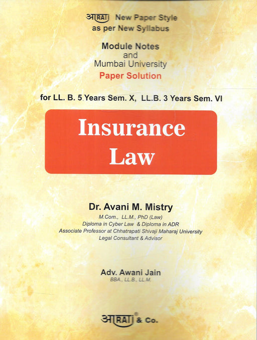 Front cover of Insurance Law by Dr. Avani M. Mistry and Adv. Awani Jain, published by Arati & Co., featuring module-wise notes and Mumbai University paper solutions designed for LL.B. students under the updated syllabus.