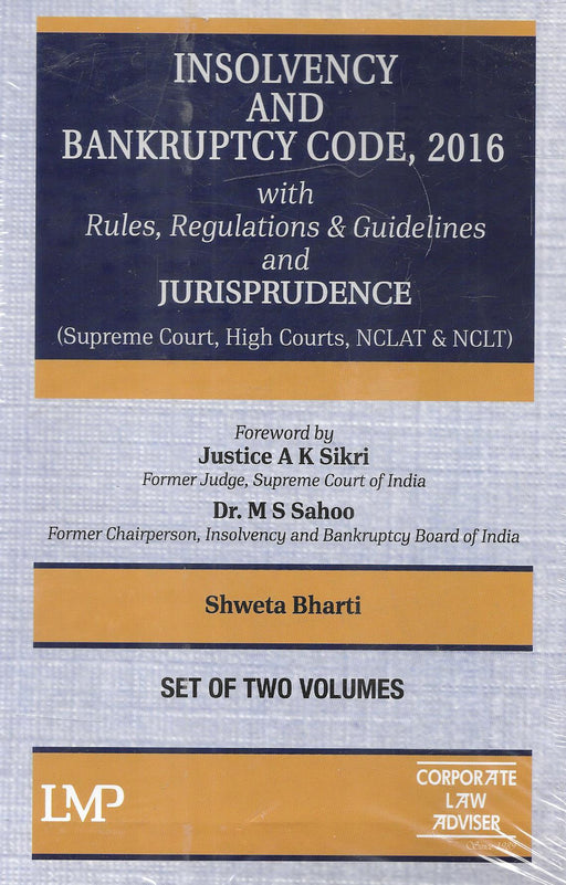 Insolvency And Bankruptcy Code 2016 with Rules Regulations and Guidelines and Jurisprudence in 2 volumes