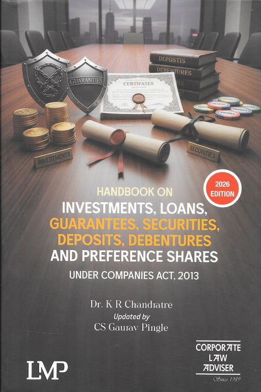 Cover of Handbook on Investments Loans Guarantees Securities Deposits Debentures and Preference Shares by Dr K R Chandratre 2026 Edition a corporate law reference book covering Companies Act 2013 SEBI regulations and financial compliance