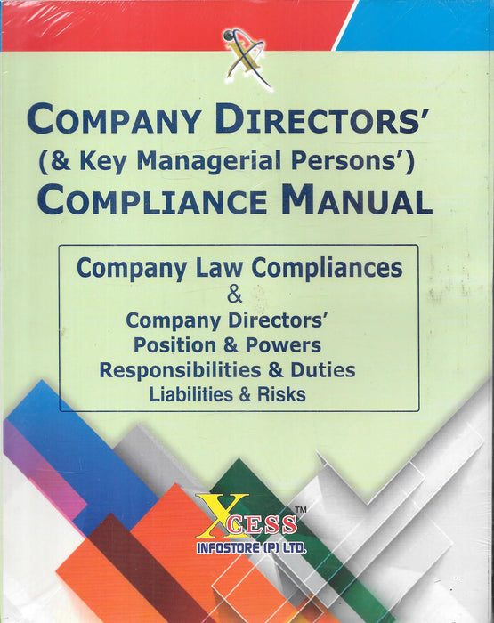 Cover of "Company Directors’ & KMPs’ Compliance Manual" by Xcess Infostore, detailing company law compliances, duties, and risks for directors under Indian corporate law.