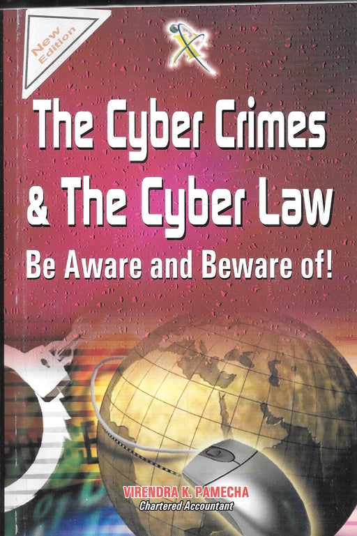Book cover of 'The Cyber Crimes & The Cyber Law – Be Aware and Beware of!' by CA Virendra K. Pamecha, showing a computer mouse connected to a globe with digital imagery in the background.