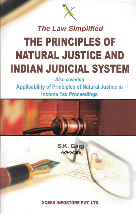 Book cover of ‘The Principles of Natural Justice and Indian Judicial System’ by S.K. Garg showing a gavel, legal documents, and fountain pen, symbolizing justice and legal clarity.