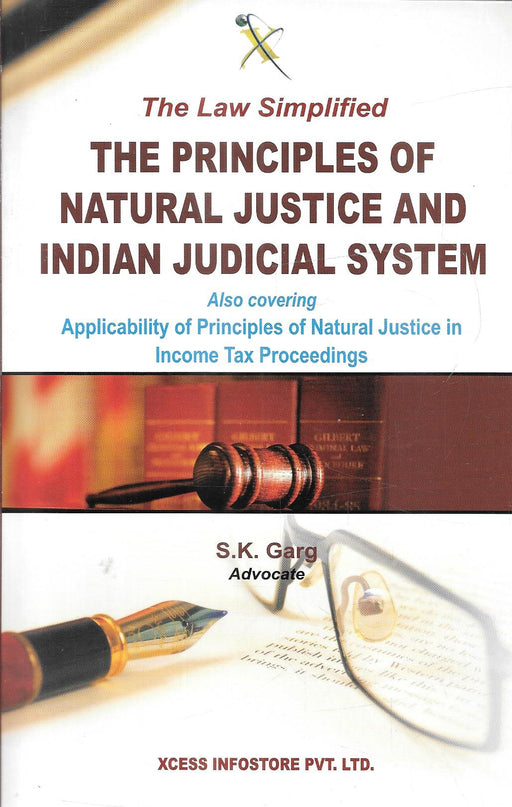 Book cover of ‘The Principles of Natural Justice and Indian Judicial System’ by S.K. Garg showing a gavel, legal documents, and fountain pen, symbolizing justice and legal clarity.