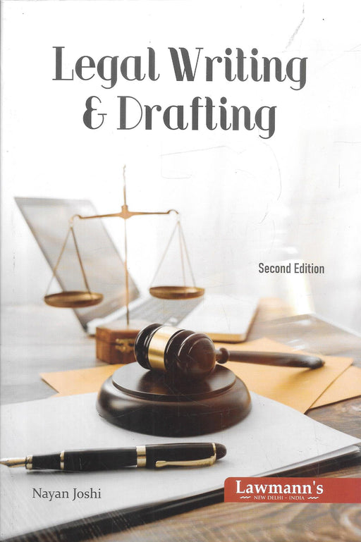 Book cover of Legal Writing and Drafting Second Edition by Nayan Joshi, published by Lawmann’s, featuring scales of justice and a gavel symbolizing clarity and precision in legal communication.