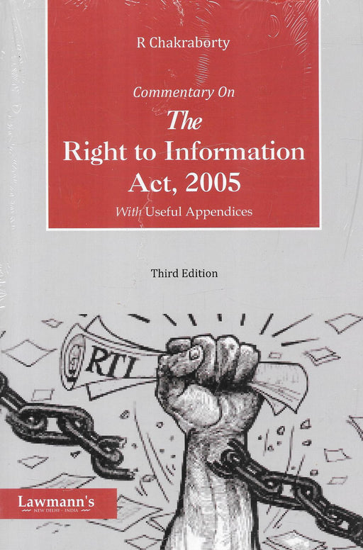 Commentary On The Right To Information Act , 2005 With Useful Appendices