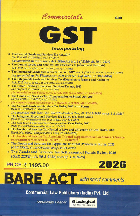GST Bare Act 2026 edition by Commercial Law Publishers with short comments including CGST IGST UTGST rules and forms for tax professionals and lawyers in India