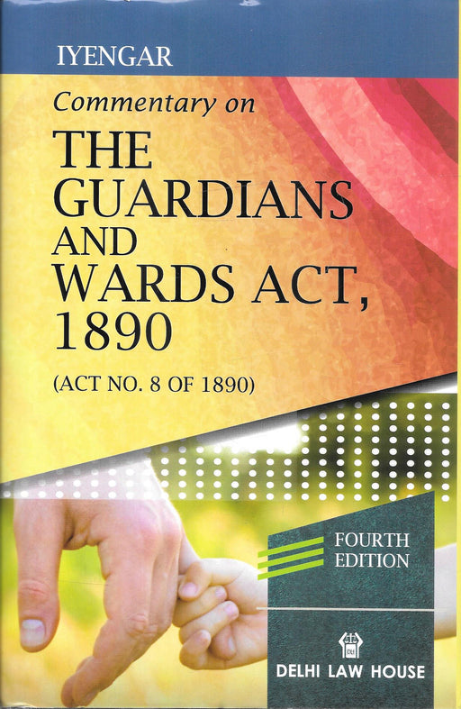 Commentary of the Guardians and Wards Act, 1890