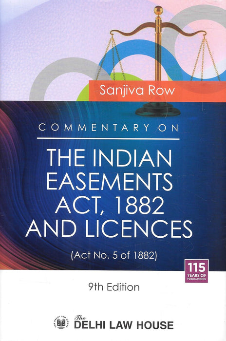 Commentary on the Indian Easements Act, 1882 and Licences