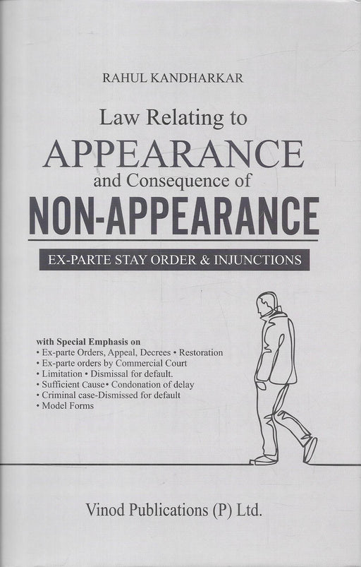 Cover of Law Relating to Appearance and Consequence of Non Appearance by Rahul Kandharkar a civil procedure law book focusing on ex parte orders injunctions restoration applications and Order IX CPC for litigation practice