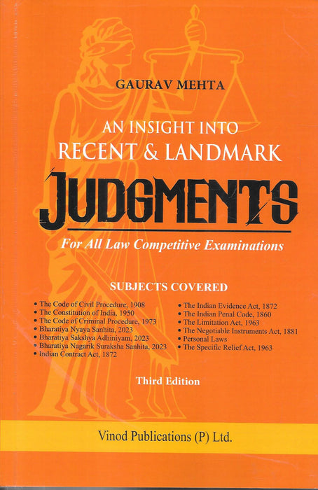 An Insight into Recent and Landmark Judgments Third Edition by Gaurav Mehta for Judicial Service and Law Competitive Examinations published by Vinod Publications