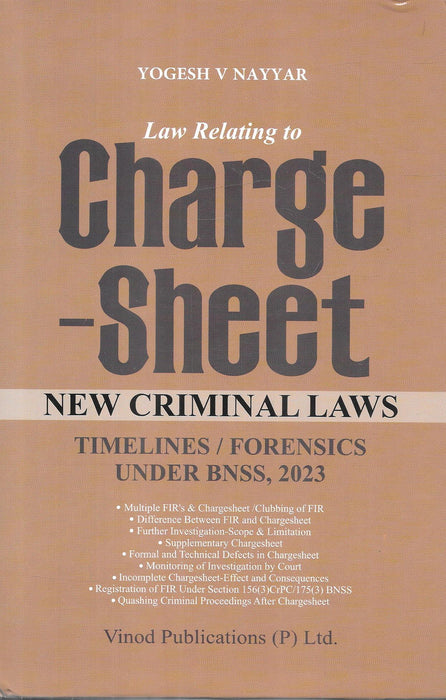 Law Relating to Charge Sheet book by Yogesh V Nayyar covering BNSS 2023 investigation timelines forensic procedures and criminal law practice with flowcharts and practical guidance