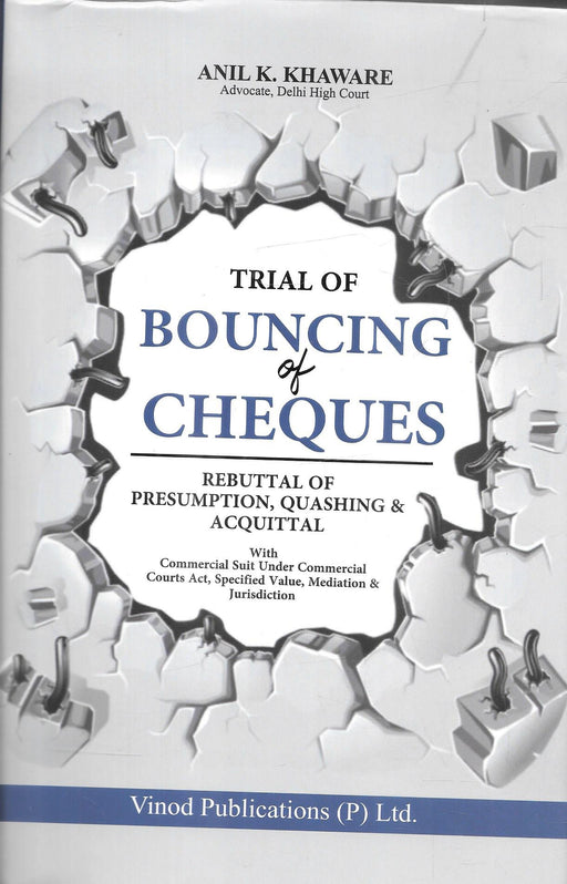 Cover of Trial of Bouncing of Cheques by Anil K. Khaware, published by Vinod Publications, priced at ₹1530, covering cheque dishonour trials, rebuttal of presumption, quashing, acquittal, and commercial suits.