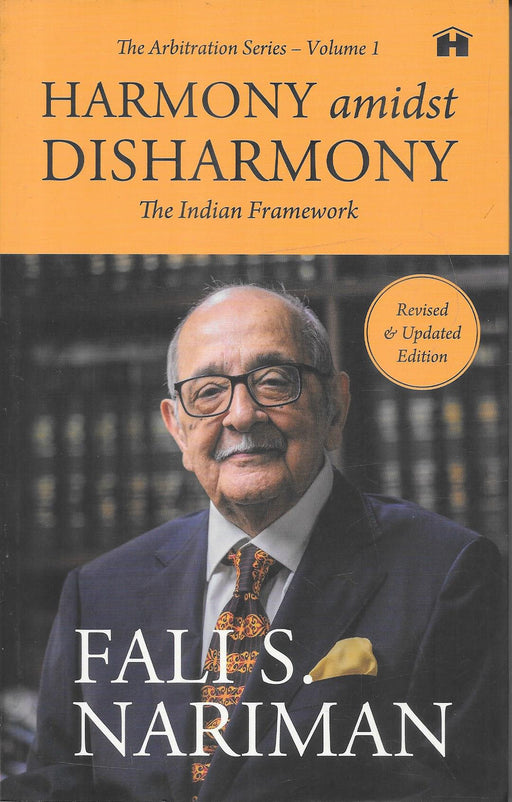 Harmony amidst Disharmony: The Indian Framework by Fali S. Nariman, Revised & Updated Edition, Hay House, ISBN 9789391067465.