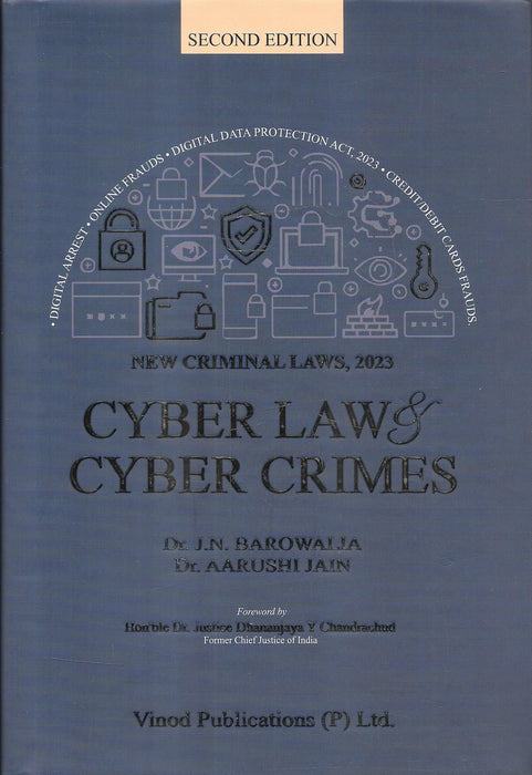 Cyber Law & Cyber Crimes Second Edition by Dr. J.N. Barowalia and Dr. Aarushi Jain covering IT Act, DPDP Act 2023, BNS, BNSS and BSA, ISBN 9789391088095