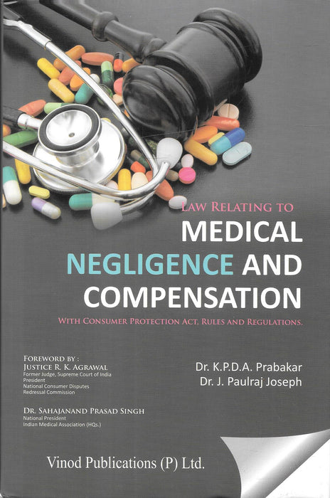 Book cover of "Law Relating to Medical Negligence and Compensation" showing a stethoscope and gavel on pills, symbolizing the intersection of healthcare and legal accountability. Authored by Dr. K.P.D.A. Prabakar and Dr. J. Paulraj Joseph.