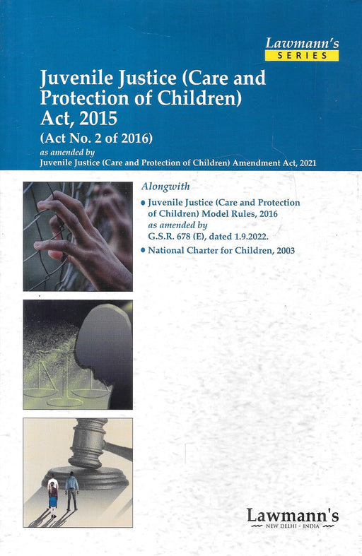 The Juvenile Justice (Care and Protection of Children) Act, 2015 - Lawmanns Series