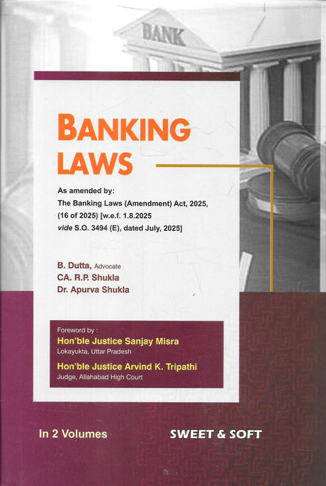 Two-volume 2025 edition of Banking Laws by B. Dutta, CA R. P. Shukla, and Dr. Apurva Shukla, featuring the latest amendments under The Banking Laws Amendment Act 2025, designed for lawyers, bankers, and compliance professionals.