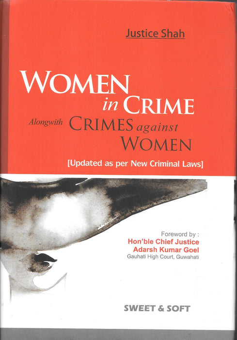 Cover of 'Women in Crime along with Crimes Against Women' by Justice Shah, updated as per new criminal laws, with a monochrome portrait and bold red header, ideal for criminal law readers.