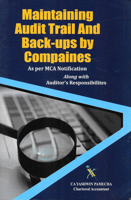 Maintaining Audit Trial and Back-ups by Companies