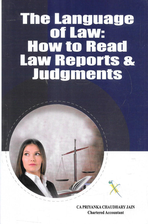 Cover image of the language of law book focused on reading law reports understanding judgments legal terminology drafting skills and legal writing for law students junior advocates and judiciary aspirants in India.
